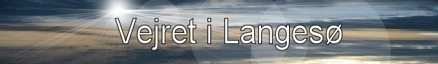 Banner for Vejret i Langes�